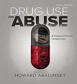 Drug Use and Abuse: A Comprehensive – Hardcover, by Abadinsky Howard – Good