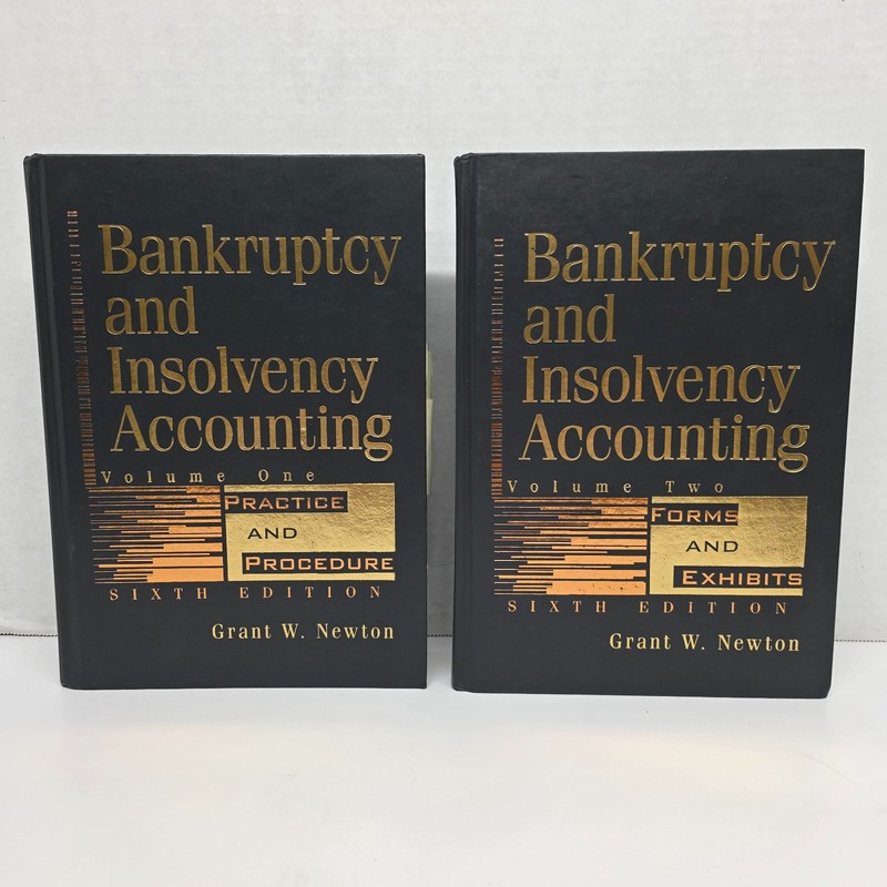 Bankruptcy and Insolvency Accounting 2 Volume Set HC Grant W Newton 6th Edition