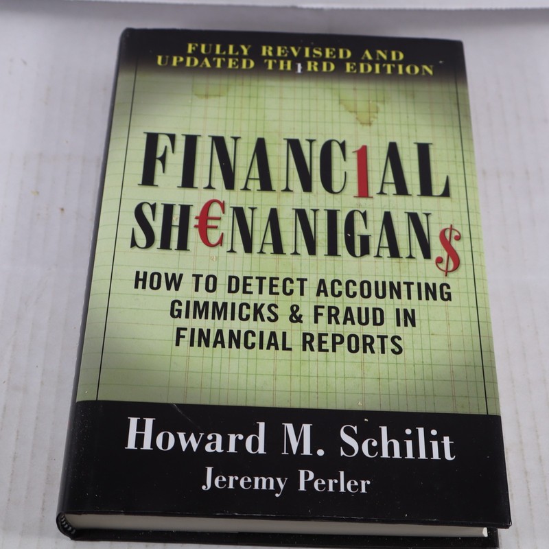 Financial Shenanigans: How to Detect Accounting Gimmicks and Fraud in Fin Report