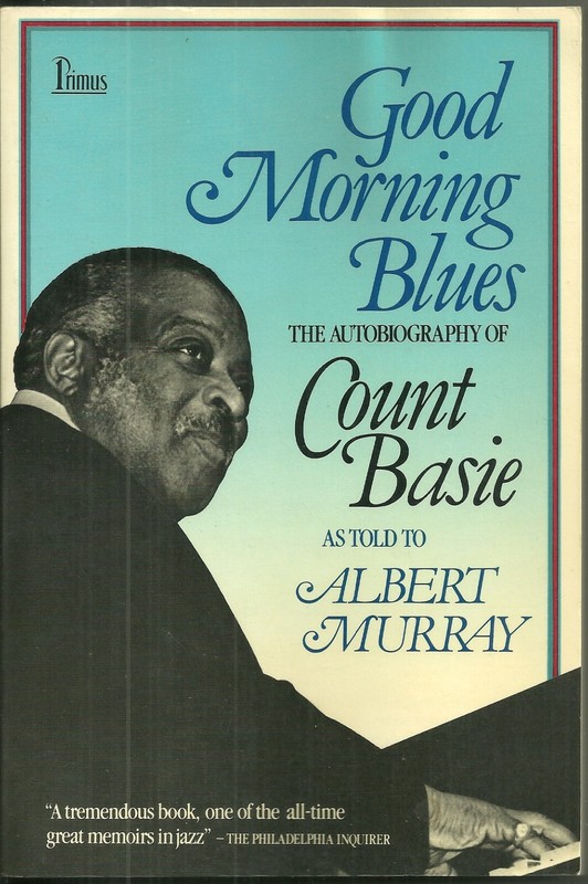 Out of Print – Trade Paperback Book – GOOD MORNING BLUES – Count Basie – 1985