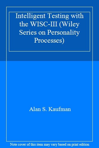 Intelligent Testing with the WISC-III (Wiley Series on Personali