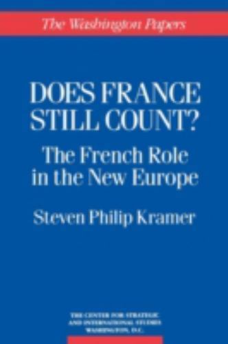 Does France Still Count? : The French Role in the New Europe, Paperback by Kr…