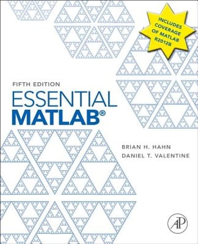 Essential MATLAB for Engineers and Scientists by Ph.D. Valentine, Daniel T.