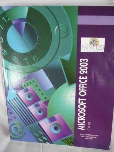 Microsoft Office 2003 (Com 130) – Paperback, by Patrick Carey – Very Good