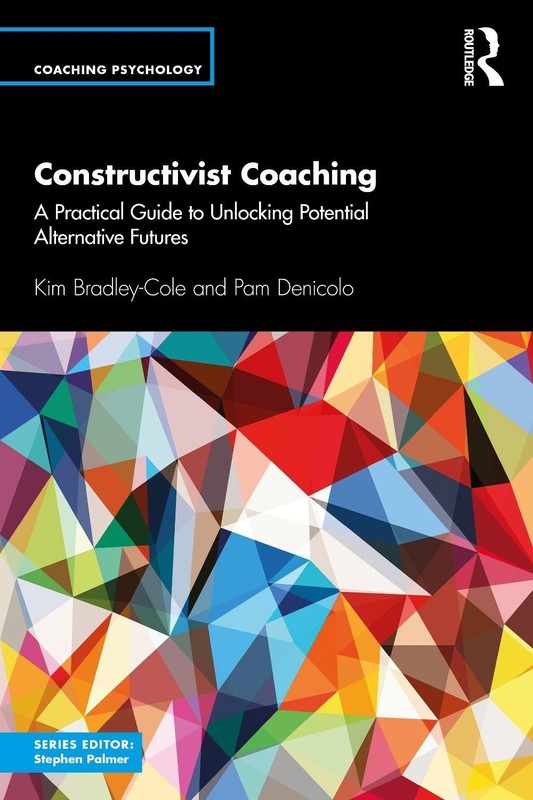 Constructivist Coaching: A Practical Guide to Unlocking Potential Alternative Fu
