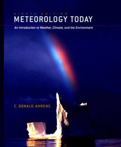 Meteorology Today: An Introduction to Weather, Climate, and the Environme – GOOD