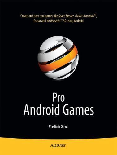 Pro Android Games – 1430226471, paperback, Vladimir Silva
