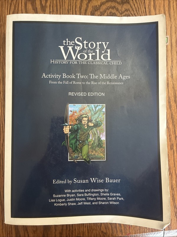 Story of the World Ser.: The Middle Ages Activity Book : History for the…