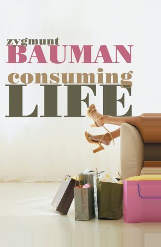 Consuming Life, Hardcover by Bauman, Zygmunt, Like New Used, Free shipping in…
