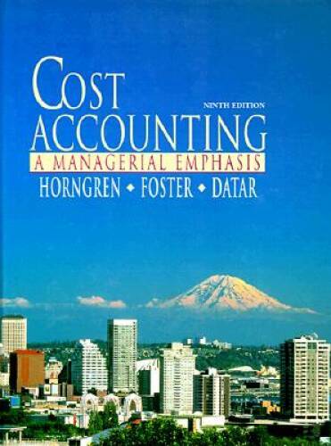 Cost Accounting: A Managerial Emphasis – Hardcover – GOOD