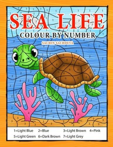 Sea Life Colour By Number: Coloring Book for Kids Ages 4-8 – Paperback – GOOD