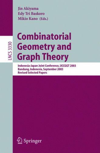Combinatorial Geometry And Graph Theory : Indonesia-japan Joint Conference, I…