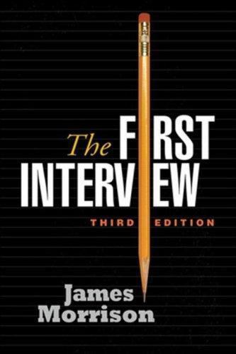 The First Interview, Third Edition by James Morrison