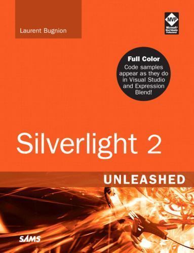 Silverlight 2 Unleashed by Bugnion, Laurent