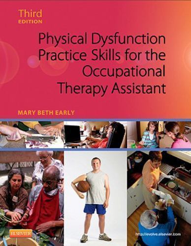 Physical Dysfunction Practice Skill…, Early MS OTR/L Like New