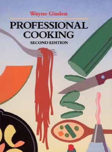 Professional Cooking, Second Edition – Hardcover By Gisslen, Wayne – GOOD