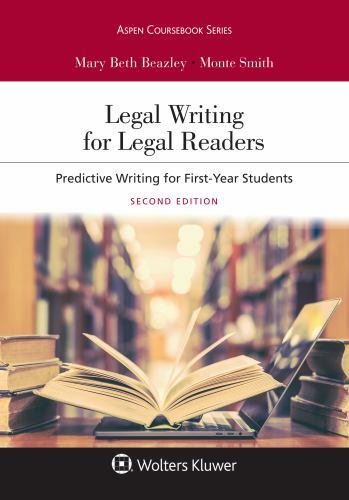 Legal Writing for Legal Readers: Predictive Writing for First-year Students 2nd