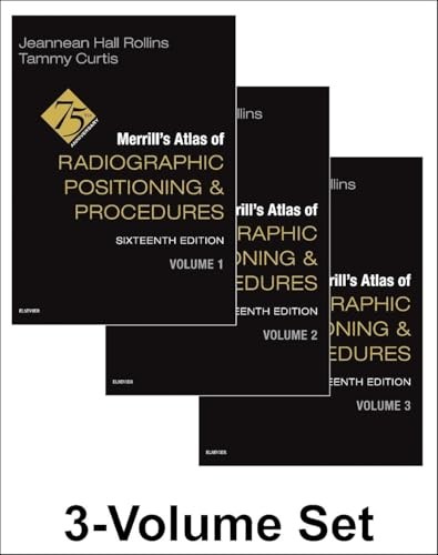 Merrill’s Atlas of Radiographic Positioning and Procedures 3-Volume Set