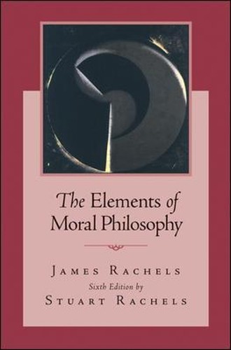 The Elements of Moral Philosophy by Rachels, James Paperback / softback Book The