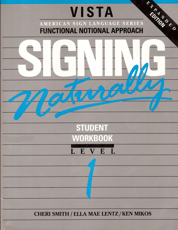 Signing Naturally Student Workbook: Level 1, Expanded Edition – paperback Ch…