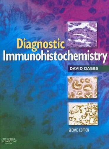 Diagnostic Immunohistochemistry, 2e – Hardcover By David Dabbs – VERY GOOD