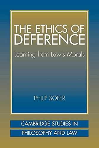 The Ethics of Deference: Learning from – Paperback, by Soper Philip – Very Good