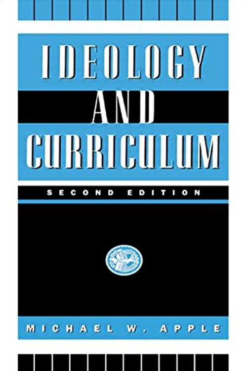 Ideology and Curriculum Paperback Michael W. Apple