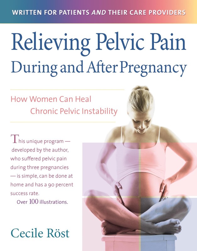Relieving Pelvic Pain During and After Pregnancy: How Women Can Heal Chronic…