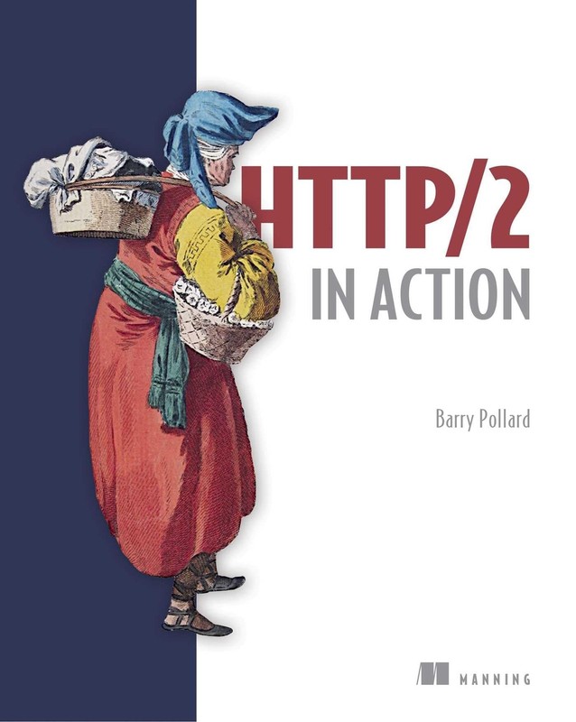 HTTP/2 in Action by Pollard, Barry [Paperback]