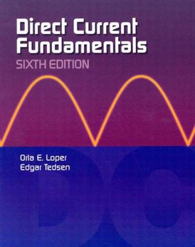 Direct Current Fundamentals – Paperback By Loper, Orla E – GOOD