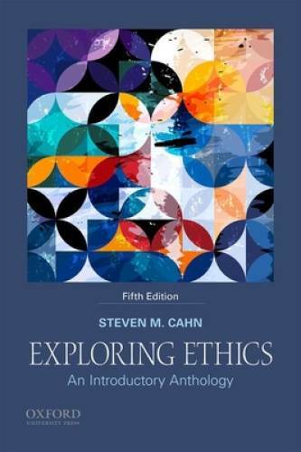 Exploring Ethics – Paperback By Cahn, Steven M. – GOOD