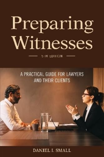 Daniel Small Preparing Witnesses (Paperback)