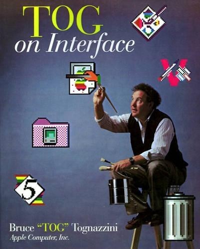 Tog on Interface, Tognazzini, Bruce