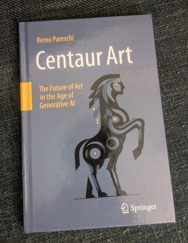 Centaur Art: The Future of Art in the Age of Generative AI (Hardback or Cased Bo