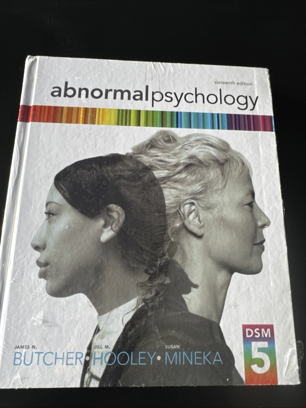 Abnormal Psychology by Susan M. Mineka, James N. Butcher and Jill M. Hooley…