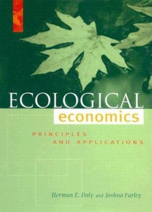Ecological Economics : Principles and Applications Hardcover