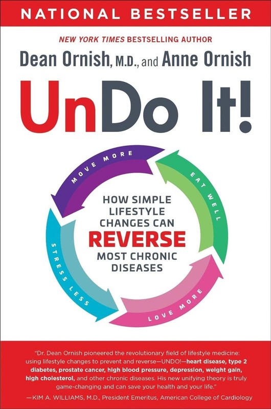 Undo It!: How Simple Lifestyle Changes Can Reverse Most Chronic Diseases by Anne