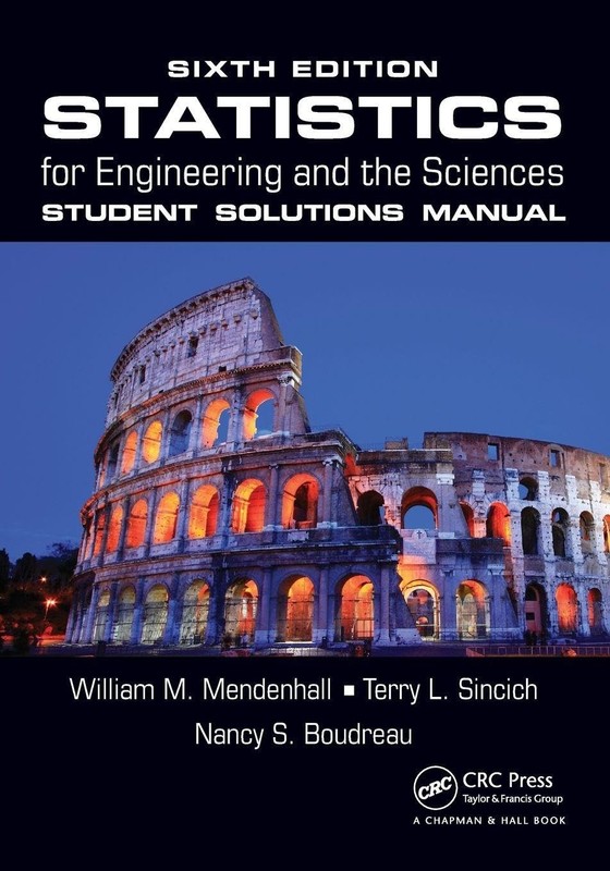 STATISTICS FOR ENGINEERING AND THE SCIENCES STUDENT SOLUTIONS M… Terry L. Sinc