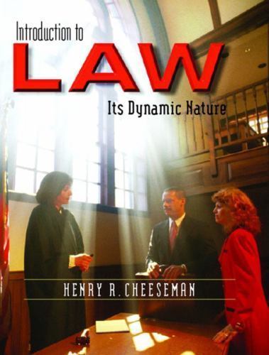 Introduction to Law: Its Dynamic Nature by Henry R. Cheeseman