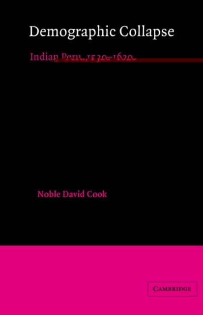 Cook – Demographic Collapse Indian Peru 1520 1620 – paperback or sof – G555z