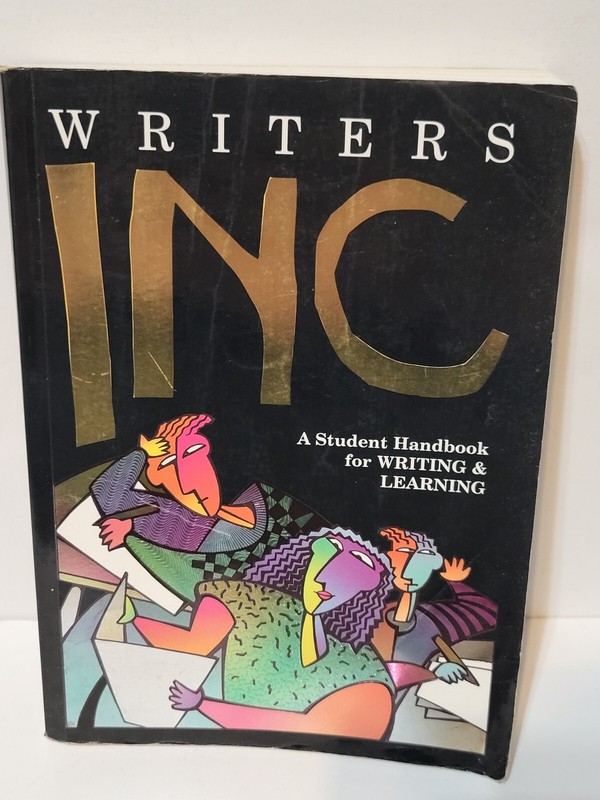 Writers INC : A Student Handbook for Writing and Learning by Dave Kemper, Meyer