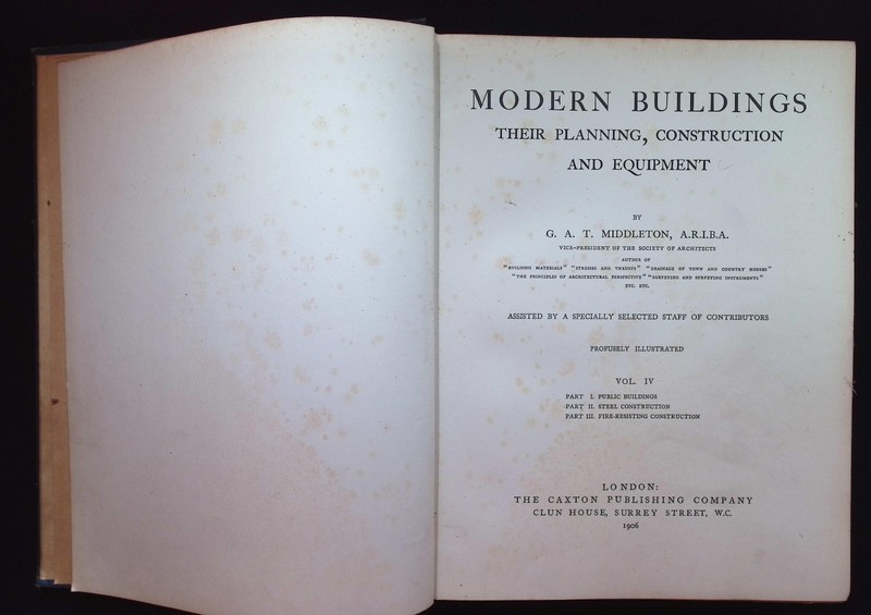 Modern Buildings Planning, Construction & Equipment G.A.T. Middleton Vol 4, 1906 gallery