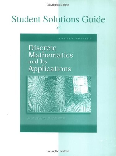 STUDENT SOLUTIONS GUIDE FOR DISCRETE MATHEMATICS AND ITS By Kenneth H. Rosen VG+
