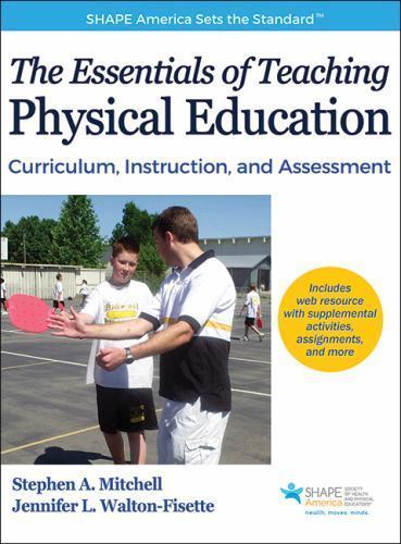 The Essentials of Teaching Physical Education: Curriculum, Instruction, and…