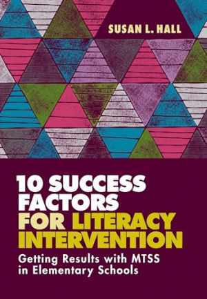 10 Success Factors for Literacy – Paperback, by Hall Susan L. – Good