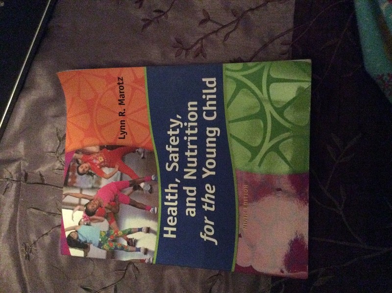 Health, Safety, and Nutrition for the Young Child, 9th Edition – Standalone …