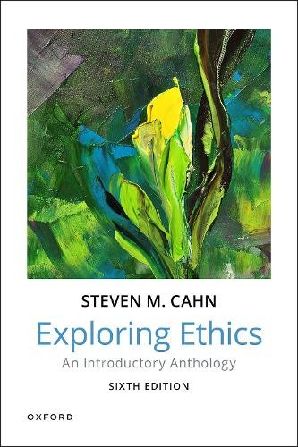 Steven Cahn Exploring Ethics (Paperback)