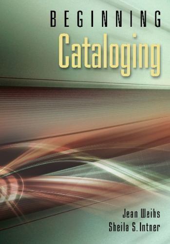 BEGINNING CATALOGING By Sheila S. Intner *Excellent Condition*