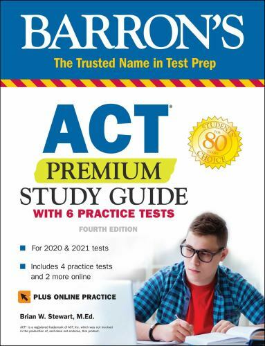 ACT Premium Study Guide with 6 Practice Tests by Stewart, Brian