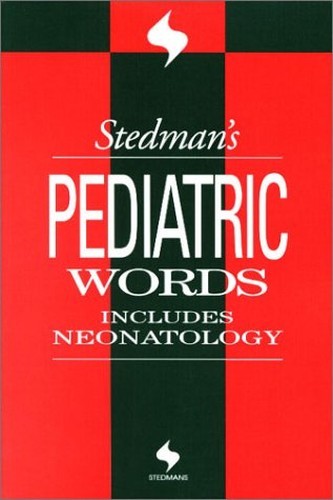 Stedmans Pediatric Words: Inc – VERY GOOD